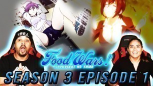 'Now The Show Begins! Food Wars Reaction Season 3 Episode 1'