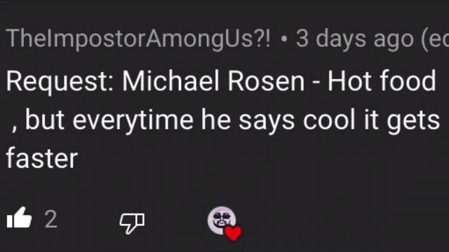 'Michael Rosen - Hot Food, but every time it says ‘cool’, the video gets faster'