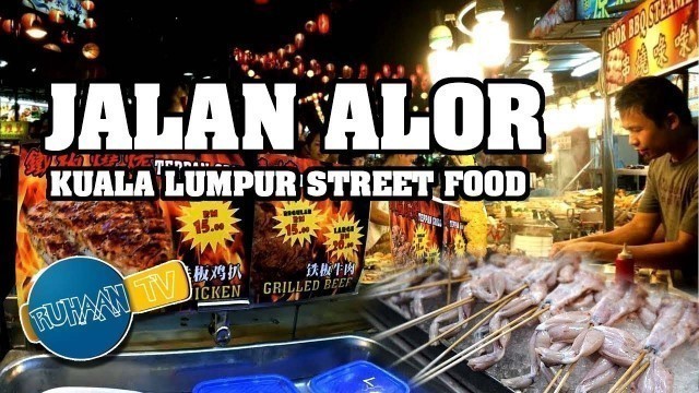 'KL Walk Jalan Alor Food Night Market Bukit Bintang KL'