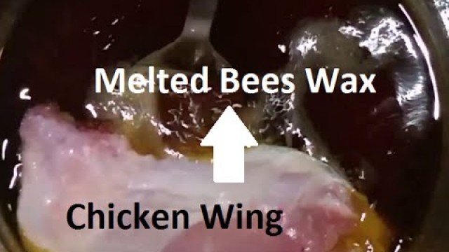 'Deep Frying In Bees Wax'