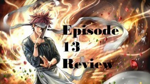 'Shokugeki no Souma Ni no Sara Episode 13 Anime Review- Soma\'s New Self'