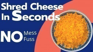 'Fastest Way To Grate Cheese 