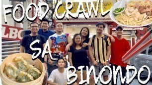 'Binondo Food Crawl ng Team Kapit | Chinese Food Trip tayo mga ses!'