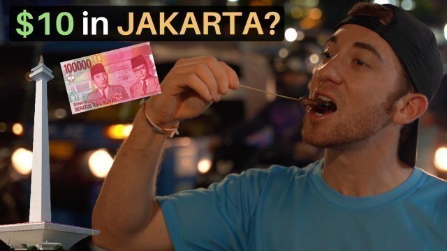 'What Can $10 Get You in JAKARTA, INDONESIA?'