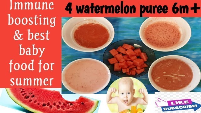 '6 months + Baby food recipe for summer| immune boosting baby food| watermelon puree for babies 6m+'