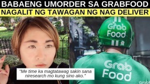 'Babaeng umorder sa GrabFood nagalit sa nag deliver (Nasira daw laro niya sa ML)'