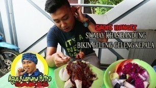 'WOW SIOMAY ENAK INI DALAM SEHARI LUDES BANYAK !! INDONESIAN STREET FOOD'