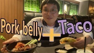 'Food fusion in PC cafe - If Taco and Pork belly (Samgyeopsal) combine together ?'