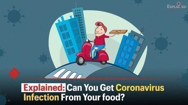 'Explained: Can You Get Coronavirus Infection From Your Food?'