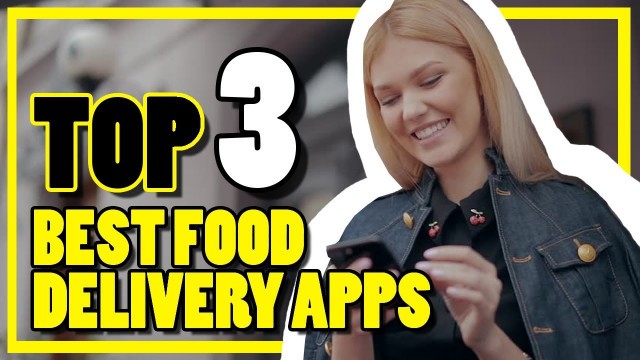 'BEST FOOD DELIVERY APPS in the Philippines'