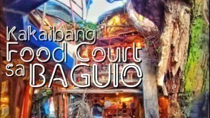 'FoodTravel Baguio City | Ili-Likha Artist Village - Food Park'