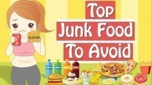 'Unhealthy Food To Avoid When Trying To Lose Weight, Junk Food List ► Fast Weight Loss Program'