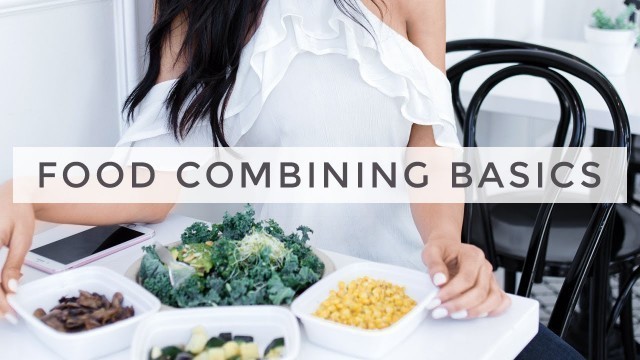 'Food Combining Basics (2017) | Dr Mona Vand'