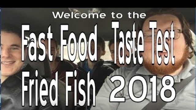 'Fast Food Fried Fish Taste Test 2018'