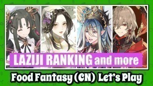 'Food Fantasy (China) Let\'s Play: Laziji Ranking Event and a New Feature is Here!'