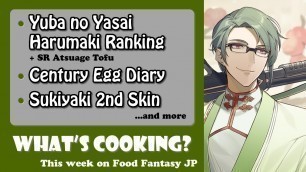 'What\'s Cooking? This Week On Food Fantasy Japan #42'