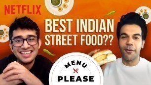 'Mumbai vs Delhi Street Food with Rajkummar Rao & Akshay Nayar | Menu Please | Ludo | Netflix India'