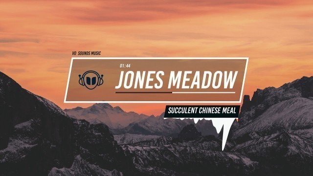 'Jones Meadow - Succulent Chinese Meal'