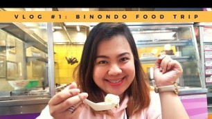 'Binondo Food Trip | Cza Salinas Vlog'