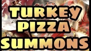 'Food Fantasy | Turkey and Pizza Summoning | Hishi Summons ~!'