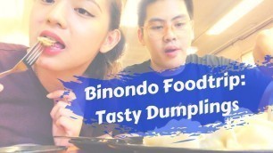 'ITS TAKAWYAKI! Ft. Tasty Dumplings! Binondo Food Trip Part 1'