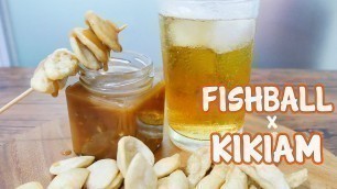 'Fishball x Kikiam | Pinoy Street Food with Manong\'s Fishball Sauce  | Beer Friday'