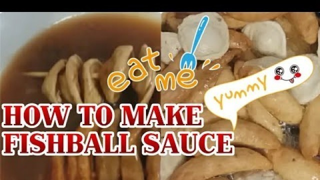 'How to make fishball and kikiam sauce?/street food'