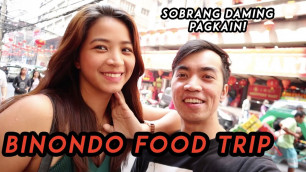 'BINONDO FOOD TRIP - China Town Manila 2019'