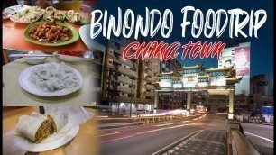 'MANILA CHINATOWN | BINONDO FOOD TRIP'