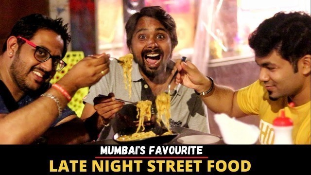 'Mumbai Late Night Street Food ( Vile Parle | Andheri | Malad | Borivali )'