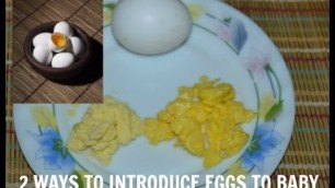 'How to Give Eggs to Baby - Homemade baby food Recipes ( 9 months+)'