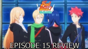 'Food Wars Shokugeki no Soma Season 3 Episode 15 Anime Review The Second Stage'