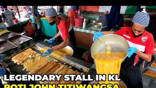 'MALAYSIAN STREET FOOD LEGEND - Roti John Titiwangsa, Kuala Lumpur'