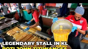 'MALAYSIAN STREET FOOD LEGEND - Roti John Titiwangsa, Kuala Lumpur'