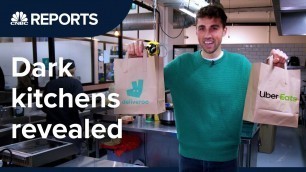 'Dark kitchens: Where does your food delivery really come from? | CNBC Reports'