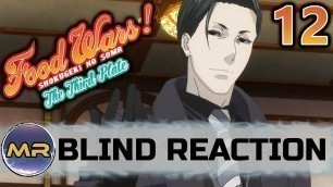 'Food Wars Season 3 Episode 12 BLIND REACTION | REVELATIONS!'