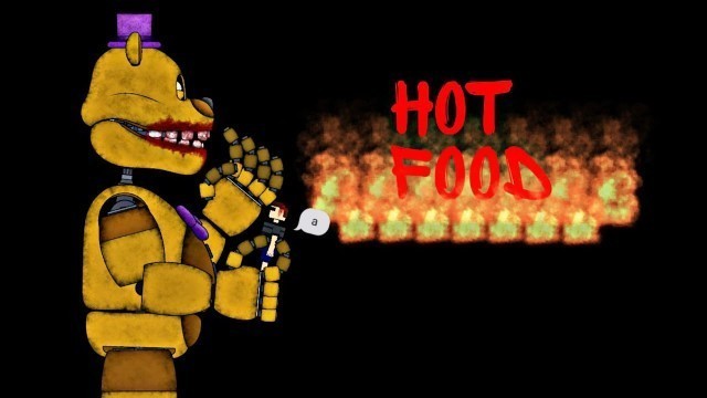 '[DC2/FNAF] Hot Food, but it\'s fredbear instead of Michael Rosen (Michael version)'