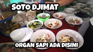 'SOTO DJIMAT SEHARI LUDES 20KG DAGING !! INDONESIAN STREET FOOD'