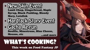 'What\'s Cooking? This Week On Food Fantasy Japan #80'