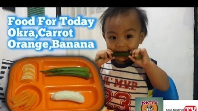 '11 months old BLW / baby Foods  - Fruits and Vegetable ( Kean Kendrick TV )'