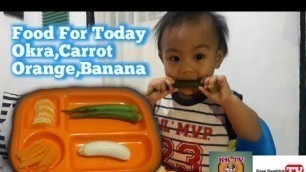 '11 months old BLW / baby Foods  - Fruits and Vegetable ( Kean Kendrick TV )'