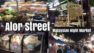 'Jalan Alor KL: Malaysia Night Market Foodie Scenes in Bukit Bintang'