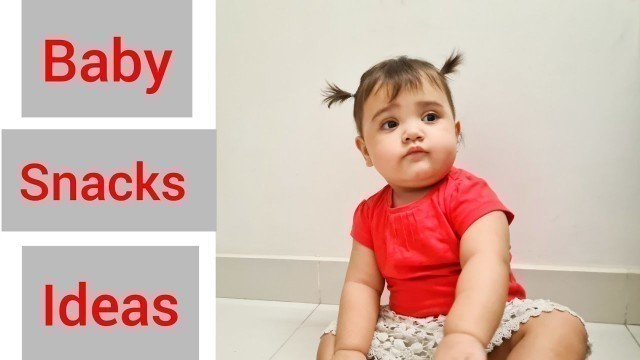 'Healthy Snacks For Babies | Easy Snacks Ideas For Babies | Finger Food For Babies'