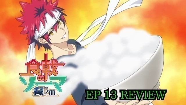 'CR: Shokugeki No Soma Season 3 The Third Plate Ep 13| YUKIHIRA\'S TEMPURA BOWL, ERINA IS REMINDED'