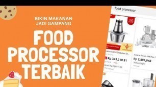 'Rekomendasi Merk Food Processor Terbaik yang Bagus'