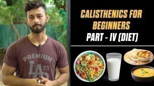 'CALISTHENICS FOR BEGINNERS | Episode 4 | HEALTHY DIET PLAN | Rajan Sharma |Hindi | MuscleBlaze'