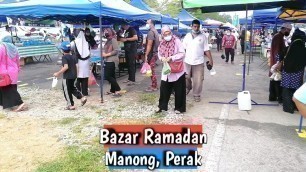 'Malaysian Street Food | Iftar Bazar Ramadan 2021 Manong, Perak'