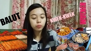 'Street-food #Mukbang Fishball, Kikiam, Kwek-kwek, Balut, Isaw and many more!'