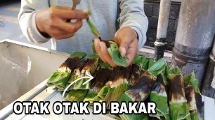 'OTAK OTAK DIBAKAR !!! IDE BISNIS MURAH MENGUNTUNGKAN -  INDONESIAN STREET FOOD'