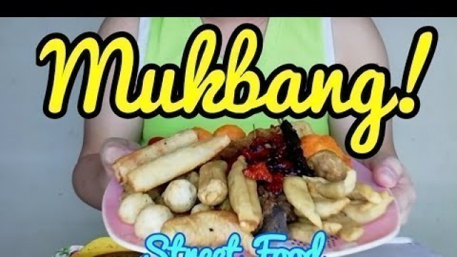 '[MUKBANG #1] PINOY STREET FOOD MUKBANG | Fishball, Kikiam, Kwek-kwek, Hotdog, lumpia atbp.'